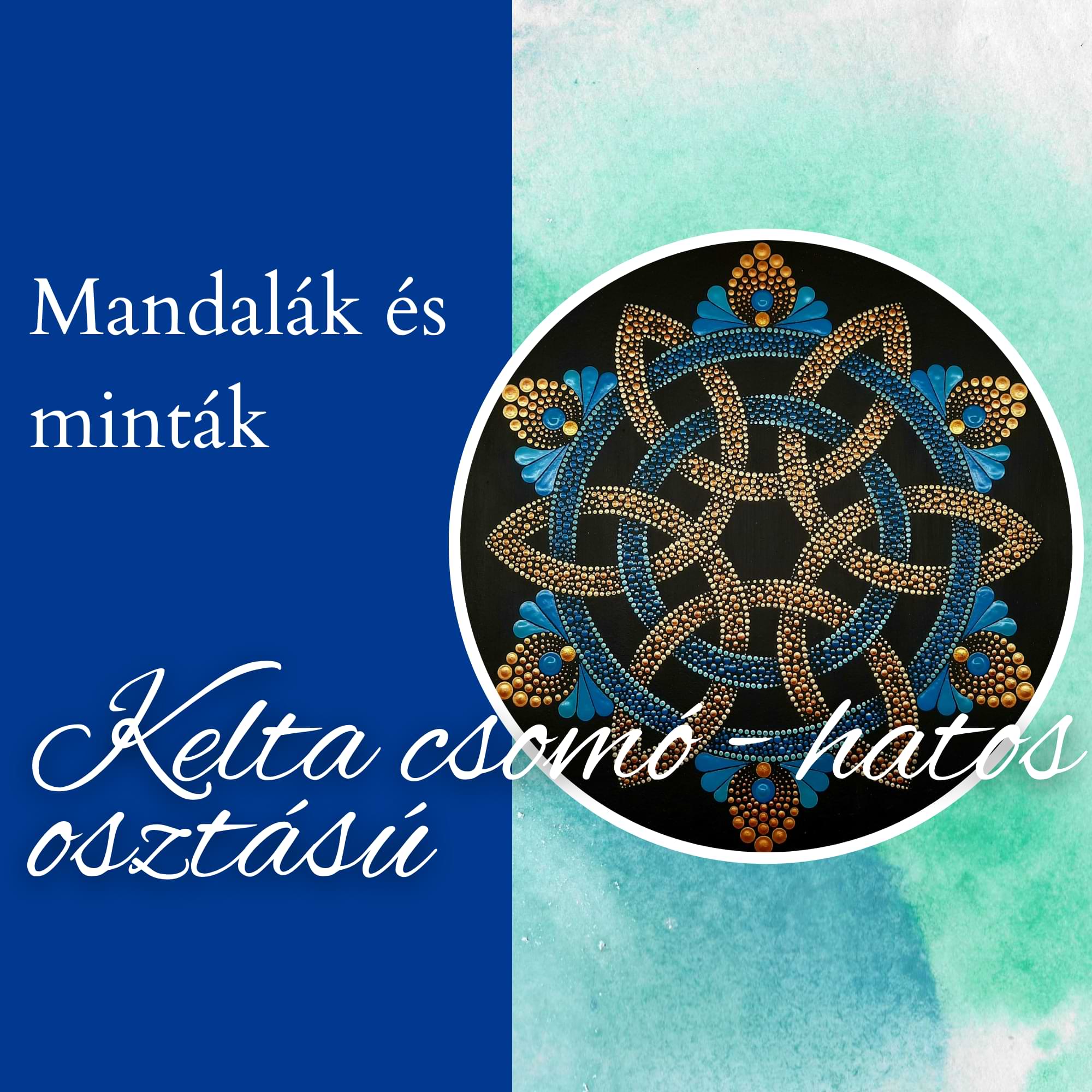 Kelta csomó – hatos osztású