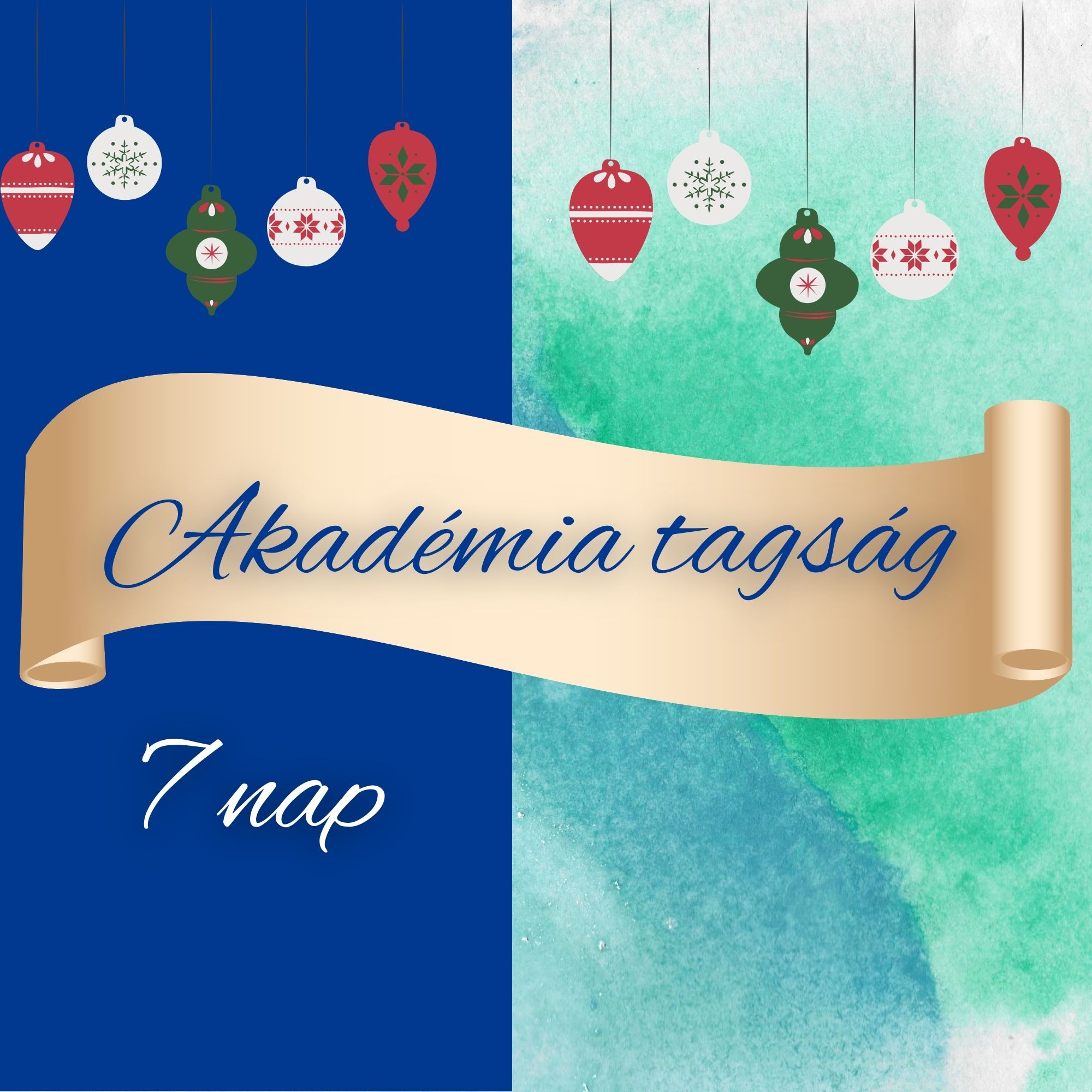 Akadémia tagság egy hétre