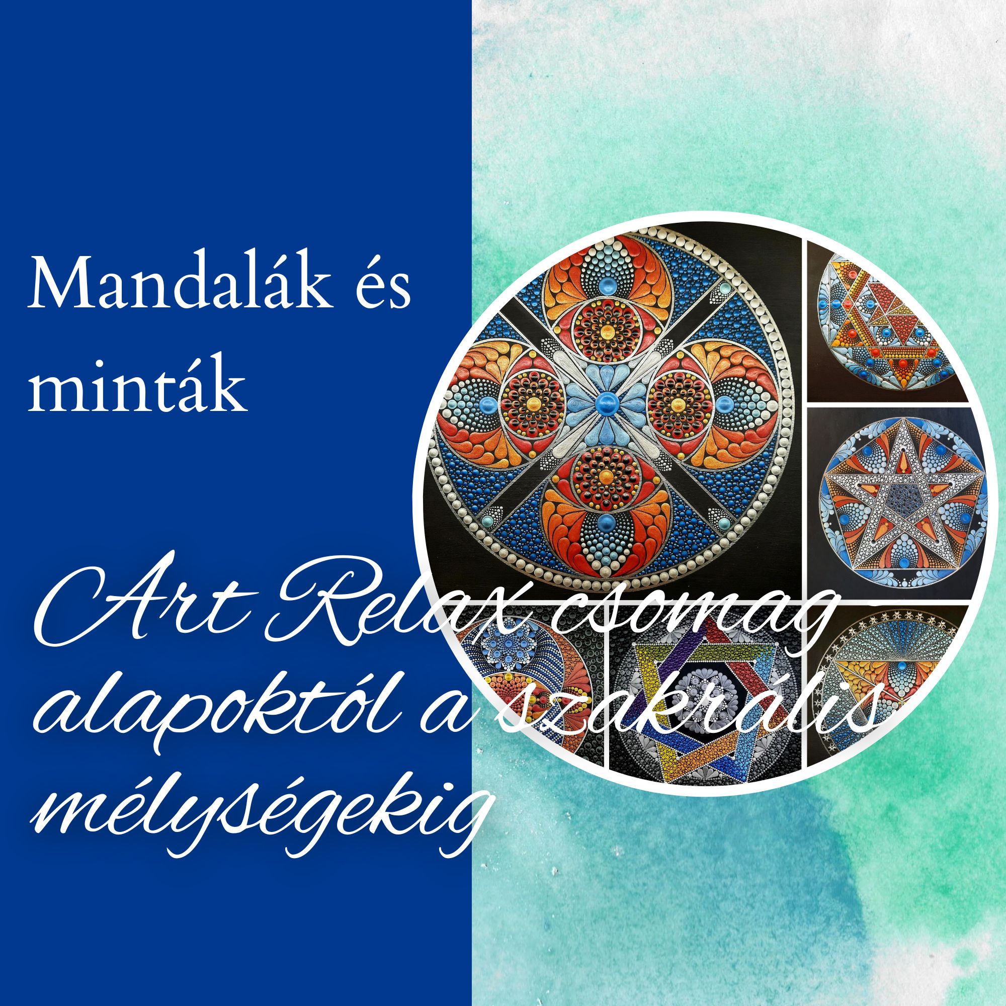 ART Relax csomag – alapoktól a szakrális mélységekig
