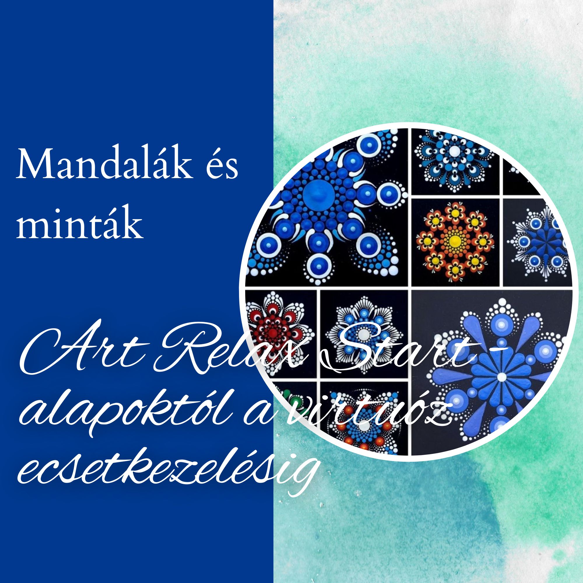 ART Relax Start – alapoktól a virtuóz ecsetkezelésig