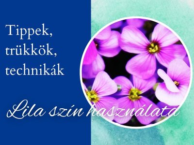 lila használata